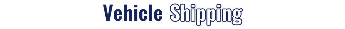 Vehicle Shipping