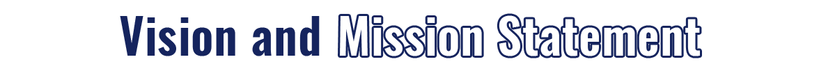 Vision and Mission Statement